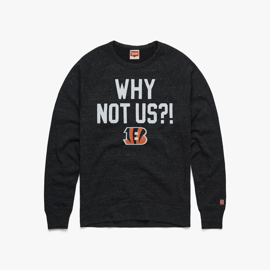 Cincinnati Bengals Why Not Us? Crewneck from Homage. | Officially Licensed Vintage NFL Apparel from Homage Pro Shop.