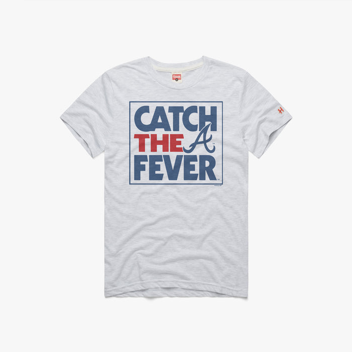 Atlanta Braves Catch The Fever