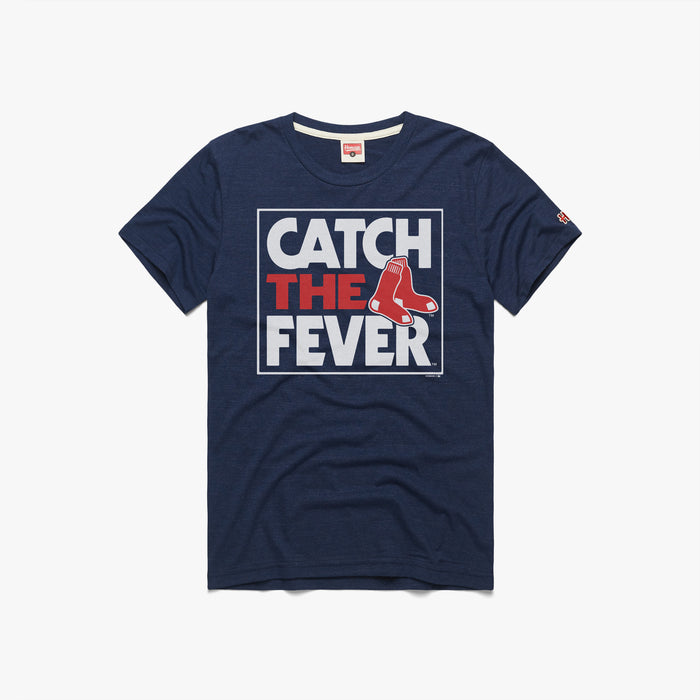 Boston Red Sox Catch The Fever