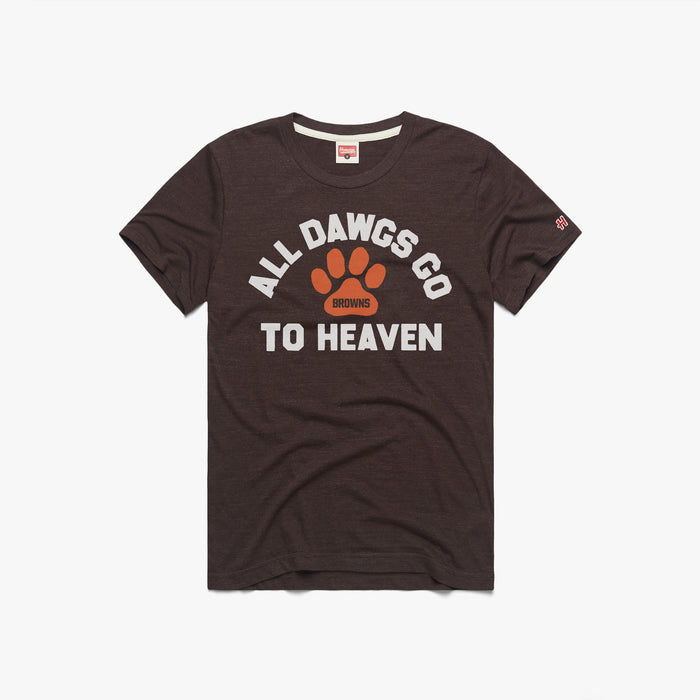 Cleveland Browns All Dawgs Go To Heaven