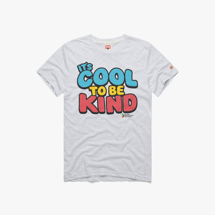 It's Cool To Be Kind