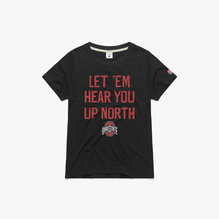 Women's Let 'Em Hear You Up North