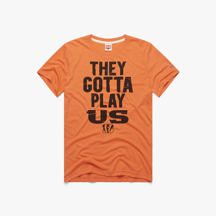 Cincy Shirts on X: THEY GOTTA PLAY US 